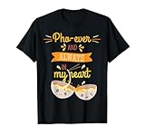 Funny Vietnamese Pho Lover Quote T-shirt
