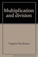 Multiplication and Division 1557082472 Book Cover