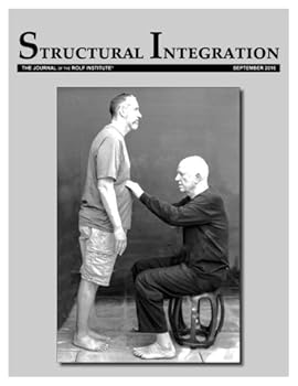 Paperback Structural Integration: The Journal of the Rolf Institute, September 2016 Book