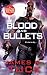 Blood and Bullets (Deacon Chalk Occult Bounty Hunter)