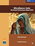 Microfinance India: The Social Performance Report 2013 (Sage Impact)