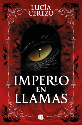 Imperio en llamas (Saga Fénix & Dragón 2) (Ediciones B)