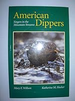 American Dippers: Singers in the Mountain Streams 1578334926 Book Cover