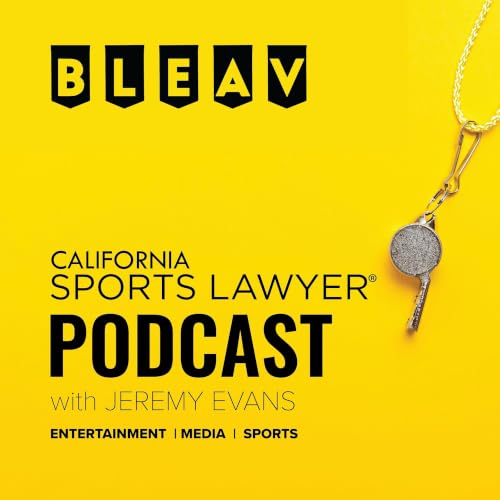 The California Sports Lawyer Podcast with Jeremy Evans cover art