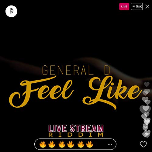 Feel Like de General D en Amazon Music Unlimited