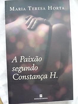 A Paixão Segundo Constança H.