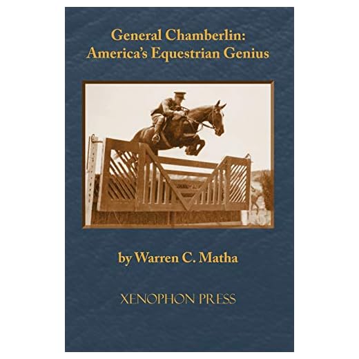 General Chamberlin: America's Equestrian Genius