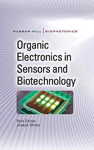 Organic Electronics in Sensors and Biotechnology (Mc-graw-hill Biophotonics Series)