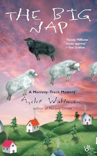 The Big Nap: A Mommy-Track Mystery