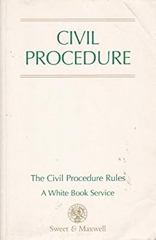 Paperback Civil Procedure: The Civil Procedure Rules (The White Book Service) Book