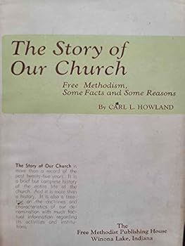 Unknown Binding The story of our church: Free Methodism, some facts and some reasons Book