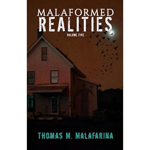 Malaformed Realities Volume 5 (Written by Thomas Malafarina) episode artwork