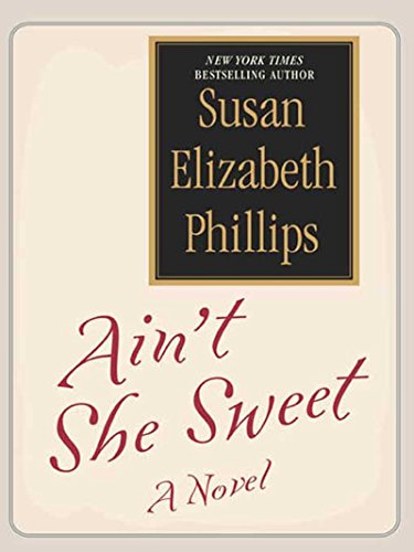 Ain T She Sweet Kindle Edition By Phillips Susan Elizabeth Literature Fiction Kindle Ebooks Amazon Com
