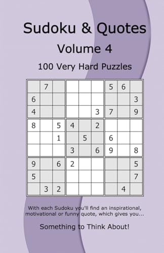 Sudoku & Quotes Volume 4: 100 Very Hard Puzzles