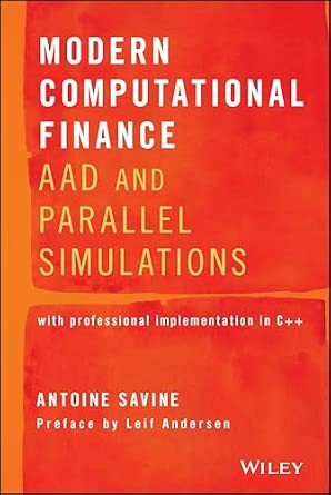 Modern Computational Finance: AAD and Parallel Simulations-Wow! eBook