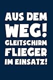  Gleitschirmfliegen: Gleitschirmflieger im Einsatz!: Notizbuch / Notizheft für Paragliding Paraglider A5 (6x9in) liniert mit Linien