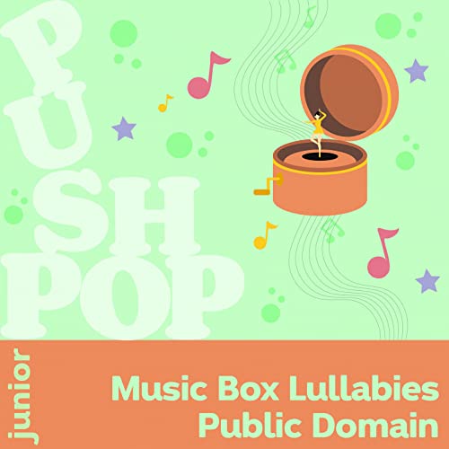 Play Music Box Lullabies: Public Domain by VARIOUS ARTISTS on Amazon Music