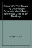 Scenery for the theatre;: The organization, processes, materials and techniques used to set the stage, B0006AOAJG Book Cover