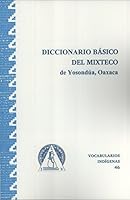 Diccionario Básico Del Mixteco De Yosondúa, Oaxaca 9683103200 Book Cover