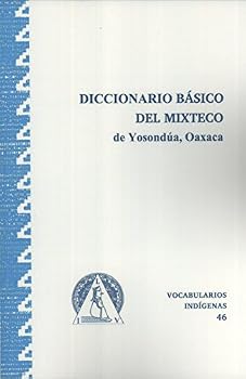 Diccionario Básico Del Mixteco De Yosondúa, Oaxaca