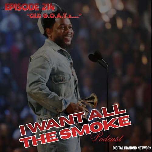 Episode 214 | "OLD G.O.A.T.s.&hellip;"