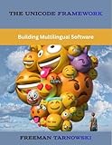 The Unicode Framework: Building Multilingual Software (programming book)