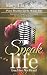 Speak Life: Ears have not Heard