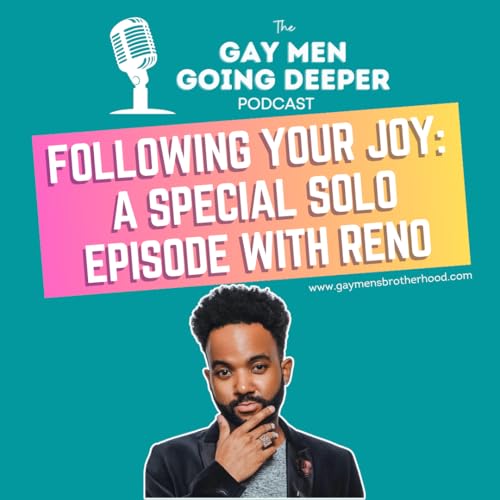 Following Your Joy: A Special Solo Episode with Reno Podcast Por  arte de portada