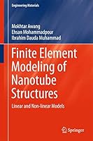 Finite Element Modeling of Nanotube Structures: Linear and Non-Linear Models 3319031961 Book Cover