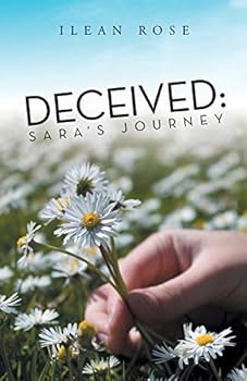 Paperback Deceived: Sara's Journey Book