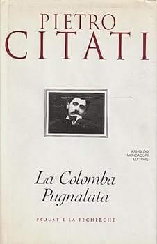 Audio CD La colomba pugnalata: Proust e La recherche (Italian Edition) [Italian] Book