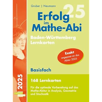 Erfolg im Mathe-Abi 2025, 168 Lernkarten Basisfach Allgemeinbildendes Gymnasium Baden-W&uuml;rttemberg