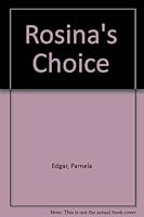 Rosina's Choice 0708940021 Book Cover