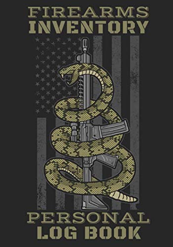 Firearms Inventory Personal Log Book: Record Inventory, Acquisition & Disposition | Notebook To Keep track of your Guns And Equipment | Large Print ... pages | Organizer Gift for Gun enthusiasts.