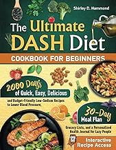 Sommario Summary Libro Audiolibro The Ultimate Dash Diet Cookbook for Beginners: 2000 Days of Quick, Easy, Delicious, and Budget-Friendly Recipes to Lower Blood Pressure, 30-Day Meal ... Recipe Access with Full Visualization 2025