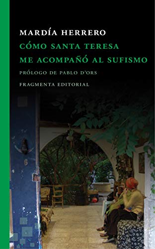  Cómo santa Teresa me acompañó al sufismo / How St. Teresa Accompanied Me to Sufism Francais PDF