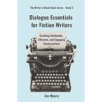 Dialogue Essentials for Fiction Writers
