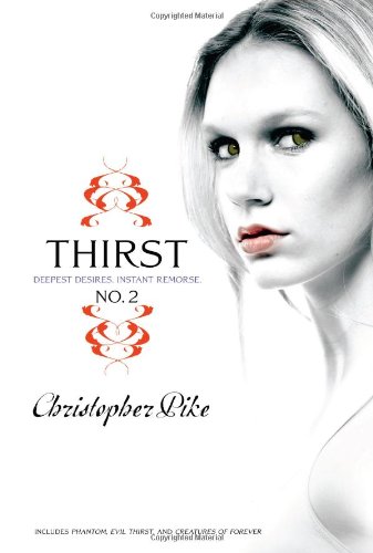 Thirst No. 2: Phantom, Evil Thirst, Creatures of Forever