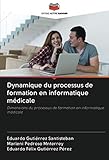 formations informatiques nantes  Dynamique du processus de formation en informatique médicale: Dimensions du processus de formation en informatique médicale