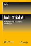 cyber industrial espionage  Industrial AI: Applications with Sustainable Performance