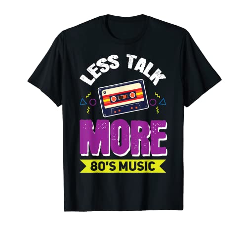 Vwol Menos Hablar Más Música de los 80 Camiseta