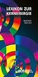 Lexikon zur Kernenergie - Winfried Koelzer 