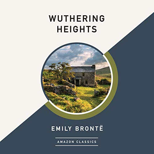 Enjoy Wuthering Heights (AmazonClassics Edition) from Emily Brontë episode artwork
