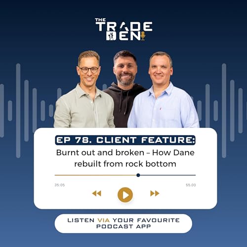 78. Burnout and broken – how Dane rebuilt from rock bottom cover art