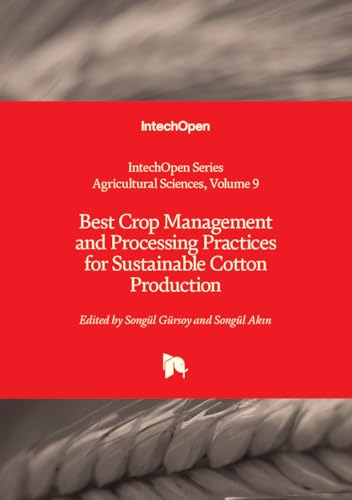 Best Crop Management and Processing Practices for Sustainable Cotton Production: 9