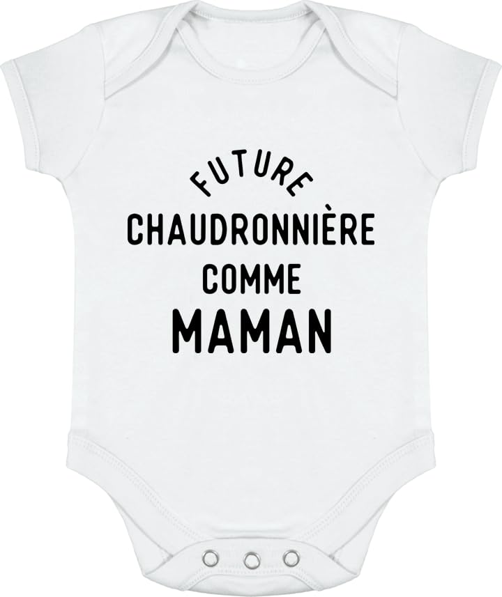 Body bébé future chaudronnière humour maman avec impression française
