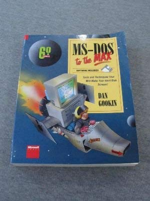  MS-DOS to the Max: Tools and Techniques That Will Make Your Hard Disk Scream! : Version 6.0
