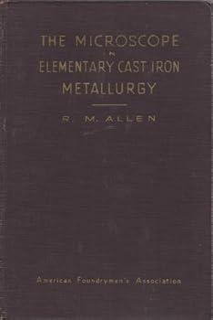 Hardcover The microscope in elementary cast iron metallurgy, Book