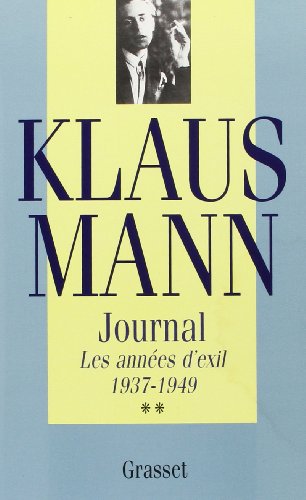 Journal. Les Années d'exil, 1937-1949