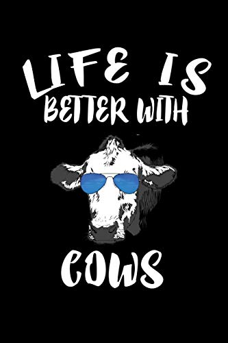 Life Is Better With Cows: Animal Nature Collection